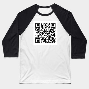 Rick Astley - Never Gonna Give you up QR Code Baseball T-Shirt